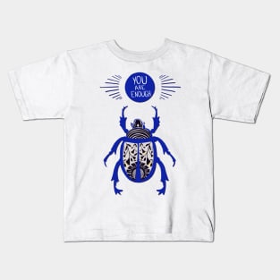 You are enough beetle Kids T-Shirt